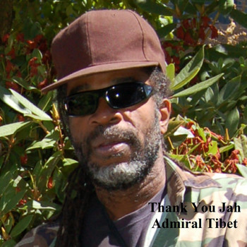 Admiral Tibet - Thank You Jah
