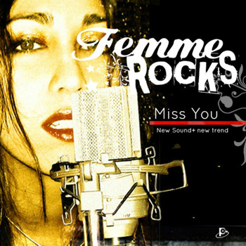 Femme Rocks - Miss You