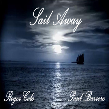 Roger Cole - Sail Away