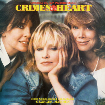 Georges Delerue - Crimes Of The Heart (Original Motion Picture Score)