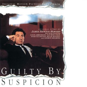James Newton Howard - Guilty By Suspicion (Original Motion Picture Soundtrack)