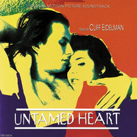 Cliff Eidelman - Untamed Heart (Original Motion Picture Soundtrack)