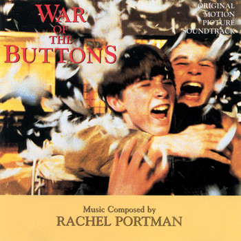 Rachel Portman - War Of The Buttons (Original Motion Picture Soundtrack)