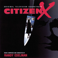 Randy Edelman - Citizen X (Original Television Soundtrack)