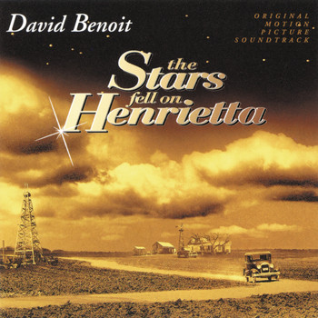David Benoit - The Stars Fell On Henrietta (Original Motion Picture Soundtrack)
