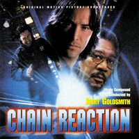Jerry Goldsmith - Chain Reaction (Original Motion Picture Soundtrack)