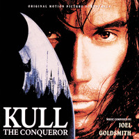 Joel Goldsmith - Kull The Conqueror (Original Motion Picture Soundtrack)