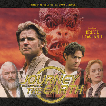 Bruce Rowland - Journey To The Center Of The Earth (Original Television Soundtrack)