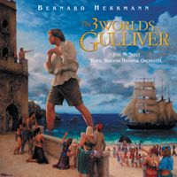 Bernard Herrmann - The 3 Worlds Of Gulliver (Original Motion Picture Soundtrack)