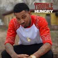 Trouble - Hungry - Single