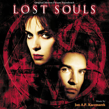 Jan A.P. Kaczmarek - Lost Souls (Original Motion Picture Soundtrack)