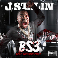 J. Stalin - Body Snatchers 3 (Explicit)