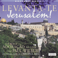 Paul Wilbur - Levanta-te Jerusalém
