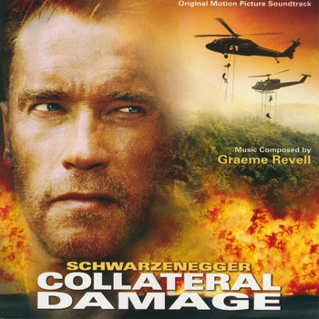 Graeme Revell - Collateral Damage (Original Motion Picture Soundtrack)