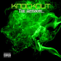 Knockout - The Antidote - Single (Explicit)
