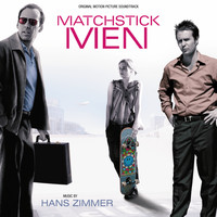 Hans Zimmer - Matchstick Men (Original Motion Picture Soundtrack)