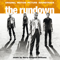Harry Gregson-Williams - The Rundown (Original Motion Picture Soundtrack)