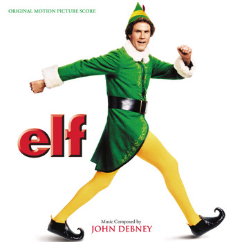 John Debney - Elf (Original Motion Picture Score)