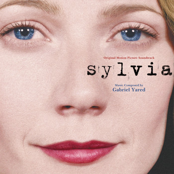 Gabriel Yared - Sylvia (Original Motion Picture Soundtrack)