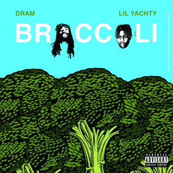 Dram - Broccoli (feat. Lil Yachty) (Explicit)
