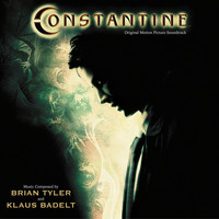 Brian Tyler, Klaus Badelt - Constantine (Original Motion Picture Score)