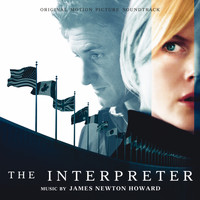 James Newton Howard - The Interpreter (Original Motion Picture Soundtrack)