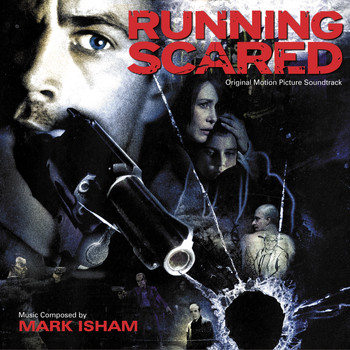Mark Isham - Running Scared (Original Motion Picture Soundtrack)