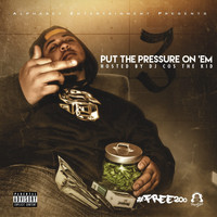 Da Alphabets - Put the Pressure on 'Em 3 (Explicit)