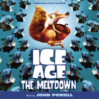 John Powell - Ice Age: The Meltdown (Original Motion Picture Soundtrack)