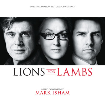 Mark Isham - Lions For Lambs (Original Motion Picture Soundtrack)