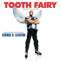 George S. Clinton - Tooth Fairy (Original Motion Picture Soundtrack)