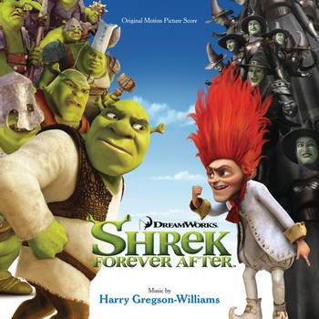 Harry Gregson-Williams - Shrek Forever After (Original Motion Picture Score)