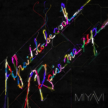 Miyavi - Afraid To Be Cool / Raise Me Up