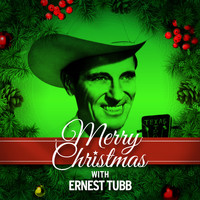 Ernest Tubb - Merry Christmas with Ernest Tubb