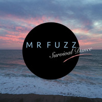 Mr. Fuzz - Survival Dance