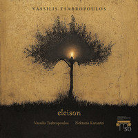 Vassilis Tsabropoulos - Eleison