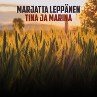 Marjatta Leppänen - Tina Ja Marina