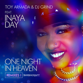 Toy Armada, DJ Grind & Inaya Day - One Night in Heaven (Ft. Inaya Day)