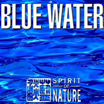 Various Artists - Spirit of Nature - Blue Water