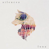 Silences - Luna