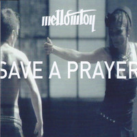 Mellowtoy - Save A Prayer