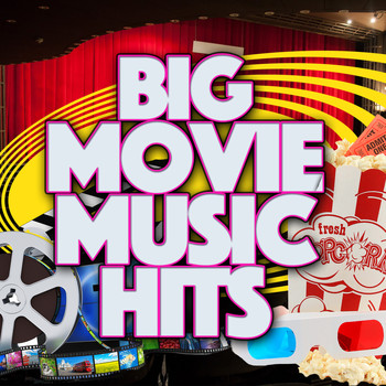 Original Motion Picture Soundtrack - Big Movie Music Hits