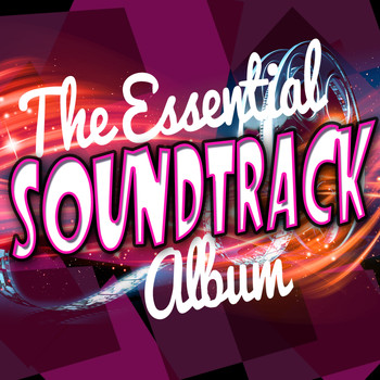 Soundtrack/cast Album - The Essential Soundtrack Album