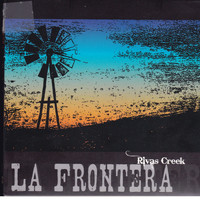La Frontera - Rivas Creek