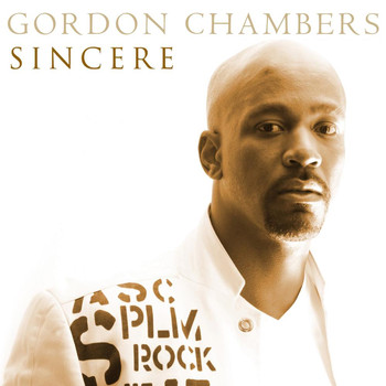 Gordon Chambers - Sincere