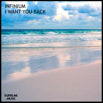 Infinium - I Want You Back