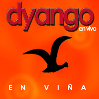 Dyango - En Vivo en Viña