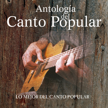 Varios Artistas - Antologia del Canto Popular