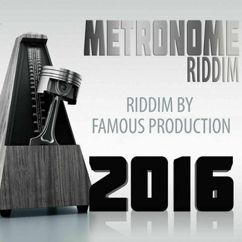 Various Artists - Metronome Riddim (Riddim by Famous Production 2016)
