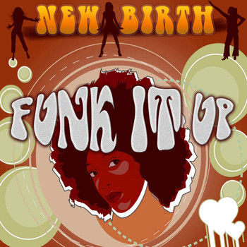 New Birth - Funk It Up